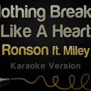 Nothing Breaks Like A Heart Minus