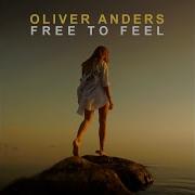 Free To Feel Oliver Anders