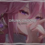 Maruv Drunk Groove Edit Audio