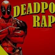 Deadpool Rap