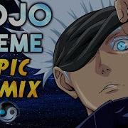 Jujutsu Kaisen Gojo Theme Best Hq Remix