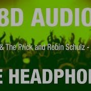 Lilly Wood The Prick And Robin Schulz Prayer In C 8D Audio Full 8D