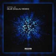 Eiffel 65 Blue Kallau Remix