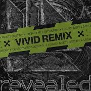 Hardwell Joey Dale Feat Luciana Arcadia Vivid Remix