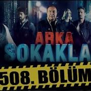 Arka Sokaklar 508 Bolum