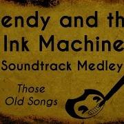 Those Old Songs Bendy And The Ink Machine Soundtrack Medley Alicia Michelle