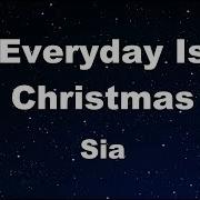 Everyday Is Christmas Sia Karaoke With Guide Melody Instrumental