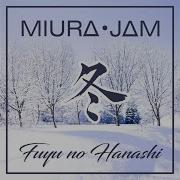 Fuyu No Hanashi Given Miura Jam