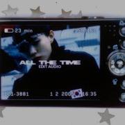All The Time Edit Audio