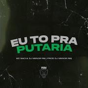 Eu Tô Pra Putaria