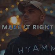 Make It Right Feat Lyan