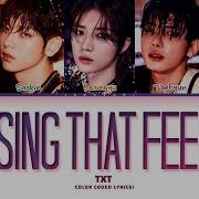 Txt Chasing That Feeling Lyrics