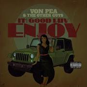 Smoke Something Feat Von Pea