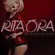 Rita Ora Never Let You Down Instrumental