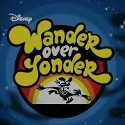 Wander Over Yonder Ost