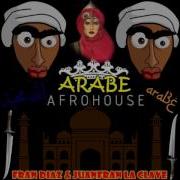 Arabe Kiubbah Malon Many Malon Fran Diaz Juanfran La Clave Afrohouse Remix 2017