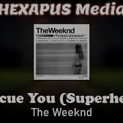 Rescue You The Weeknd