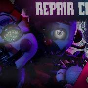 Fnaf Sister Location Repair By Mandopony Russian Cover By Danvol