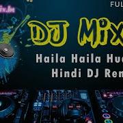 Haila Haila Hua Hua Hindi Dj Song