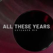 All These Years Feat Jordan Grace Extended Mix Twice Kosling Jordan Grace