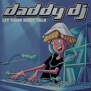Daddy Dj Daddy Dj Speed Up