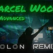 Marcel Woods Advanced Polon Remix
