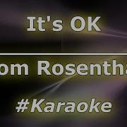 It S Ok Tom Rosenthal Минус