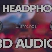 Rihanna Diamonds 8D Audio Nightcore