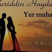 Nuriddin Haydarov Yur Muhabbat Dj Taller Mix