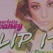 Charlotte Devaney Flip It Ft Snoop Dogg Wideboys Remix