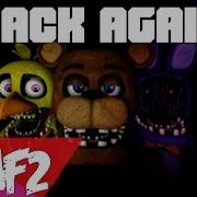 Sfm Fnaf Back Again Song By Groundbreaking