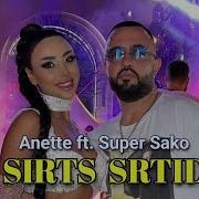 Anette Feat Super Sako Sirts Srtid