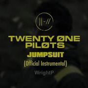 Twenty One Pilots Jumpsuit Instrumental Official