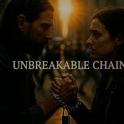 Next Wave Ballads Unbreakable Chain