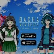 Gacha Memories Ost