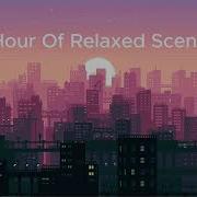 Relaxed Scene 1 Hour