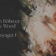 Ben Böhmer Voyager 1