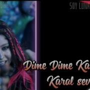 Karol Sevilla Dime Dime Минус