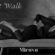 Mirava Night Walk