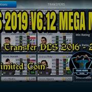 Terbongkar Sudah Dls 2019 V6 12 Mega Mod Full Transfer Dls 2016 2019 Unlimited Coin