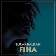 Fi Ha Arabic Remix By Burak Balkan