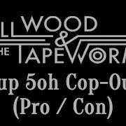 6Up 5Oh Cop Out Pro Con