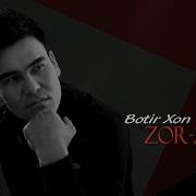 Botir Xon Zor Zor