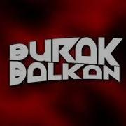 Dj Burak Balkan 2019 Remix