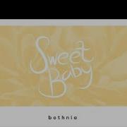 Bothnia Feat Cody Francis Sweet Baby