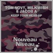 Tom Novy Keep Your Head Up