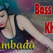 Dj Nonstop Lambada Nhạc Sàn 2019 Nhạc Sống Remix Bass Cực Mạnh Organ