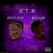 Boonk Gang Ft Rayy Dubb O T R