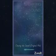 Z8Phyr Chasing The Sound
