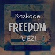 Kaskade Ezi Freedom